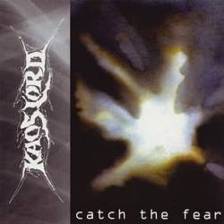 Kaoslord : Catch The Fear